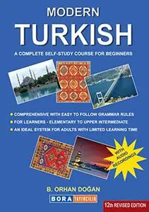 MODERN TURKISH: A COMPLETE COURSE OF TURKISH GRAMMAR FOR BEGINNERS