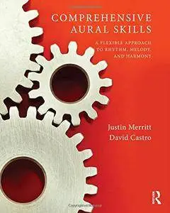 Comprehensive Aural Skills: A Flexible Approach to Rhythm, Melody, and Harmony