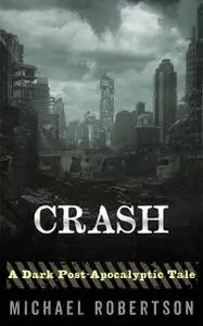 «Crash» by Michael Robertson