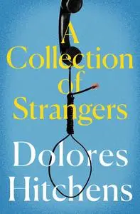 «A Collection of Strangers» by Dolores Hitchens