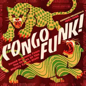 VA - Congo Funk! - Sound Madness from the Shores of the Mighty Congo River (Kinshasa/Brazzaville 1969-1982) (2024)