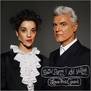 David Byrne & St. Vincent - Love This Giant (2012)