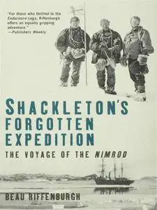 Shackleton’s Forgotten Expedition