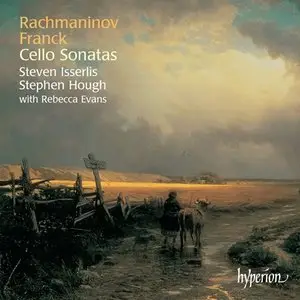 Isserlis, Hough - Rachmaninov, Franck: Cello Sonatas (2003) (Repost)