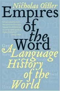 Empires of the Word: A Language History of the World (Repost)