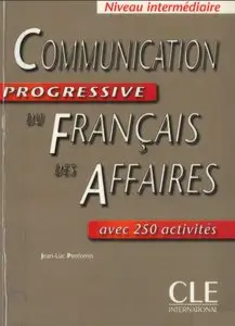 Jean-Luc Penfornis, "Communication Progressive du Francais Des Affaires - Niveau Intermédiaire"