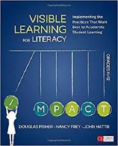 Visible Learning for Literacy, Grades K-12