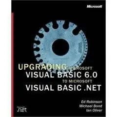 Upgrading Microsoft Visual Basic 6.0 to Microsoft Visual Basic .NET
