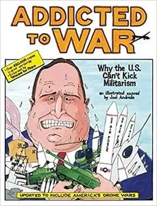 Addicted to War: Why the U.S. Can't Kick Militarism (Repost)