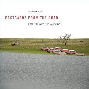 Postcards from the Road: Robert Frank’s ‘The Americans’ (repost)