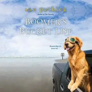 «Boomer's Bucket List» by Sue Pethick