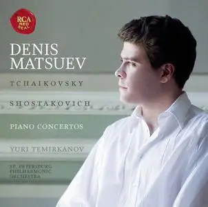 Denis Matsuev, St. Petersburg PO, Yuri Temirkanov - Tchaikovsky, Shostakovich: Piano Concertos (2006)