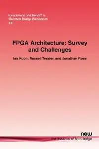 FPGA Architecture: Survey and Challenges 