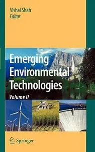 Emerging Environmental Technologies, Volume II