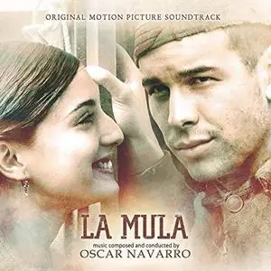 Oscar Navarro - La Mula (Original Motion Picture Soundtrack) (2019)