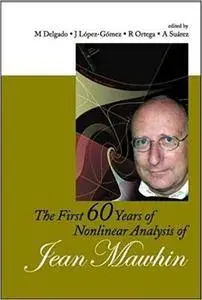 The First 60 Years of Nonlinear Analysis of Jean Mawhin