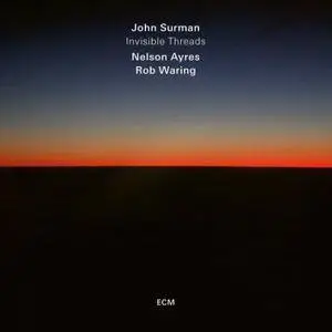 John Surman - Invisible Threads (2018)