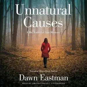 «Unnatural Causes» by Dawn Eastman
