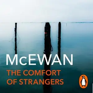 «The Comfort of Strangers» by Ian McEwan