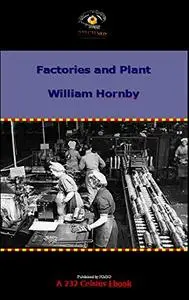 Factories and Plant in World War II (HMSO Histories of World War II - Civil)