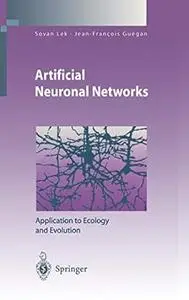 Artificial Neuronal Networks: Application to Ecology and Evolution