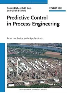 Predictive Control in Process Engineering - From the Basics to the Applications [Repost]