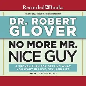 «No More Mr. Nice Guy» by Robert Glover