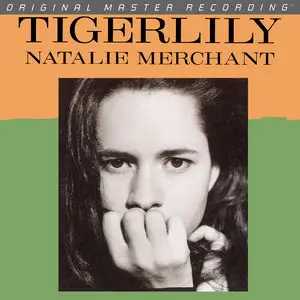 Natalie Merchant - Tigerlily (1995) [MFSL 45RPM 180g] 24-Bit/48-kHz Vinyl Rip
