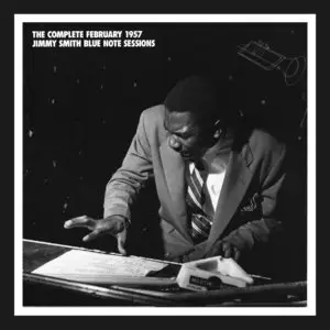 Jimmy Smith - The Complete February 1957 Jimmy Smith Blue Note Sessions (1994) {3CD Set, Mosaic MD3-154}