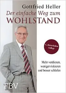 Gottfried Heller - Der einfache Weg zum Wohlstand