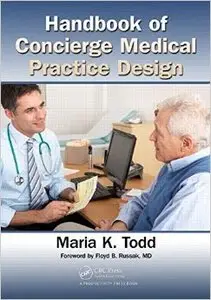Handbook of Concierge Medical Practice Design (Repost)