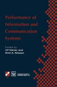 Performance of Information and Communication Systems: IFIP TC6 / WG6.3 Seventh International Conference on Performance of Infor