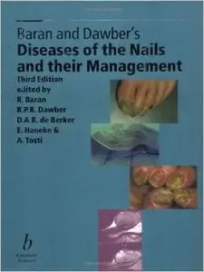 Diseases of the Nails and Their Management by Robert Baran [Repost]