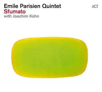 Emile Parisien Quintet with Joachim Kühn - Sfumato (2016)
