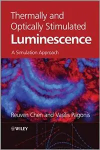 Thermally and Optically Stimulated Luminescence: A Simulation Approach