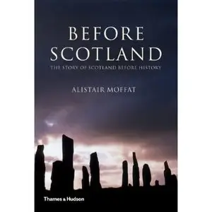 Before Scotland: The Story of Scotland Before History (2009)