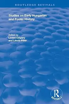 Studies on Early Hungarian and Pontic History