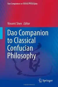 Dao Companion to Classical Confucian Philosophy (Repost)