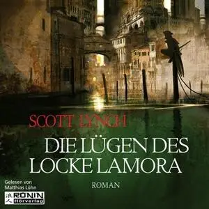 «Gentleman Bastard - Band 1: Die Lügen des Locke Lamora» by Scott Lynch