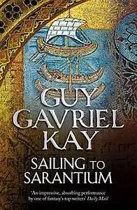 «Sailing to Sarantium» by Guy Gavriel Kay