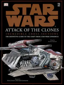 Star Wars - Incredible Cross-sections - Episode II - Attack of the Clones
