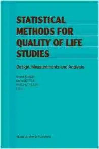 Statistical Methods for Quality of Life Studies: Design, Measurements and Analysis by Mounir Mesbah