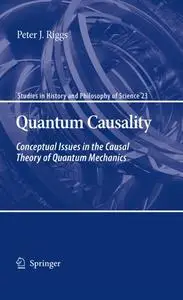 Quantum Causality: Conceptual Issues in the Causal Theory of Quantum Mechanics