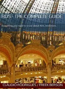 RDS - The Complete Guide: Everything you need to know about RDS and more