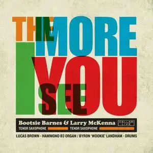 Bootsie Barnes - The More I See You (2018)