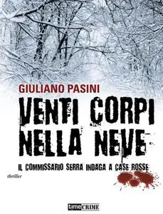 Venti Corpi Nella Neve - Giuliano Pasini