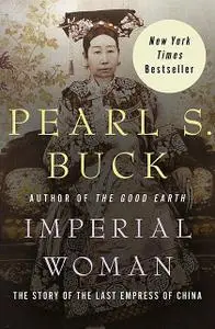 «Imperial Woman» by Pearl S. Buck