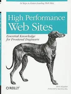 High Performance Web Sites: Essential Knowledge for Front-End Engineers (Repost)