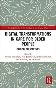 Digital Transformations in Care for Older People