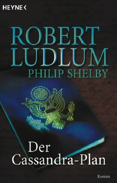 Robert Ludlum - Der Cassandra-Plan